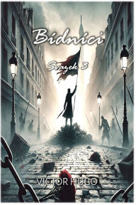 Title: Bï¿½dnï¿½ci: Svazek 3, Author: Victor Hugo