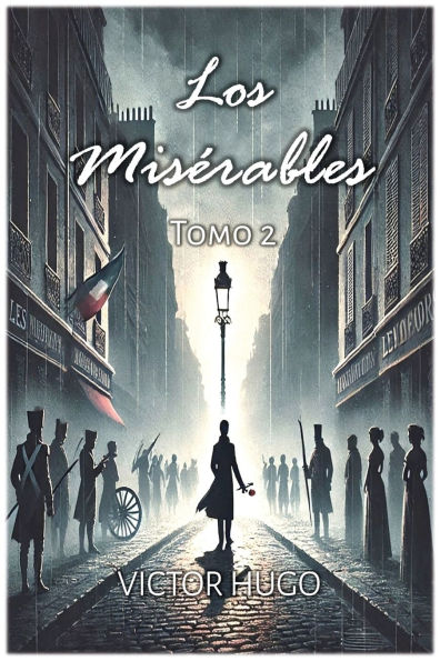 Los Misï¿½rables: Tomo 2