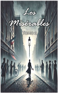 Title: Los Misï¿½rables: Tomo 2, Author: Victor Hugo