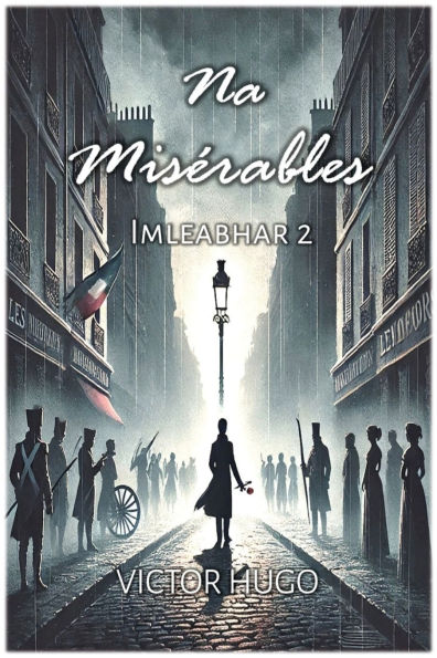 Na Misï¿½rables: Imleabhar 2