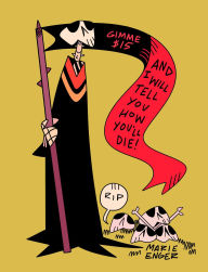 Title: Gimme $15 and I Will Tell You How You'll Die, Author: Marie Enger