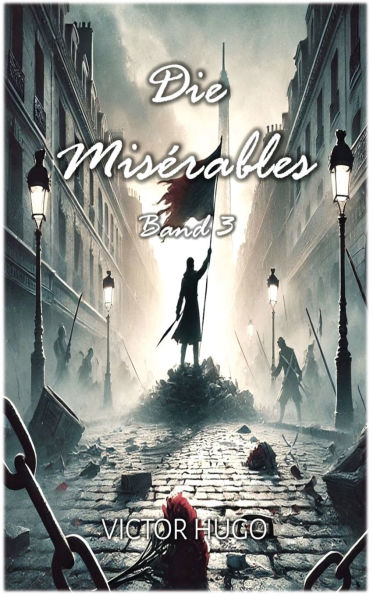 Die Misï¿½rables: Band 3