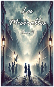 Title: Los Misï¿½rables: Tomo 4, Author: Victor Hugo