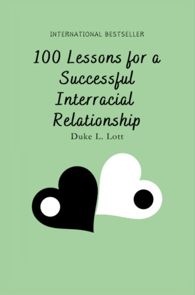 100 Lessons For A Successful Interracial Relationship