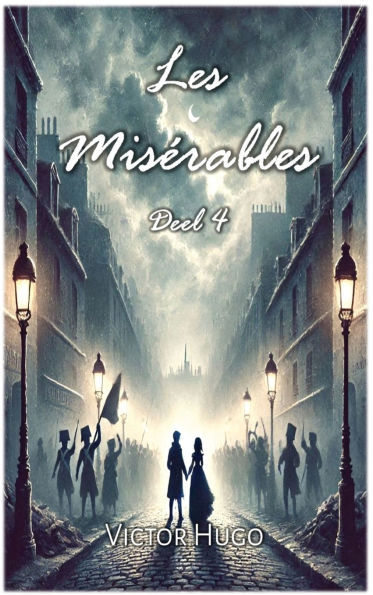 Les Misï¿½rables: Deel 4