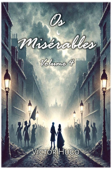 Os Misï¿½rables: Volume 4