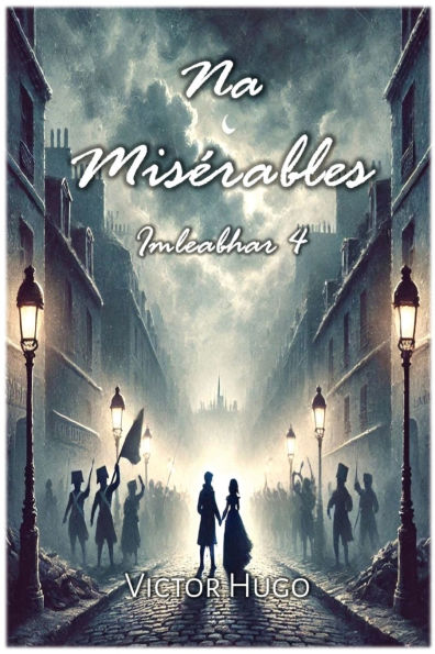 Na Misï¿½rables: Imleabhar 4
