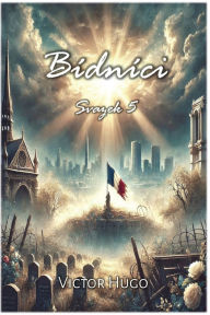 Title: Bï¿½dnï¿½ci: Svazek 5, Author: Victor Hugo