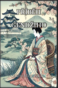Title: Přï¿½běh Gendziho, Author: Murasaki Shikibu