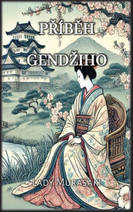 Title: Přï¿½běh Gendziho, Author: Murasaki Shikibu