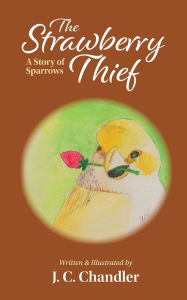 Title: The Strawberry Thief, Author: J C Chandler