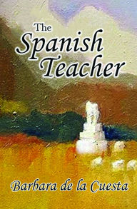 Title: The Spanish Teacher, Author: Barbara de la Cuesta
