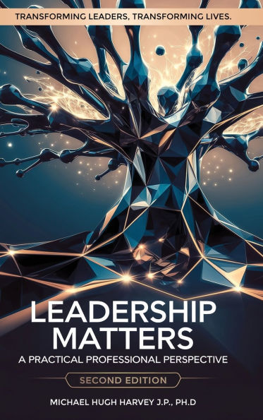 Leadership Matters: A Practical Professional Perspective