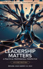 Leadership Matters: A Practical Professional Perspective
