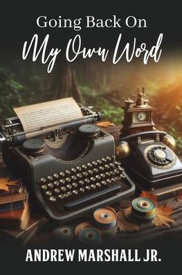 Going Back On My Own Word