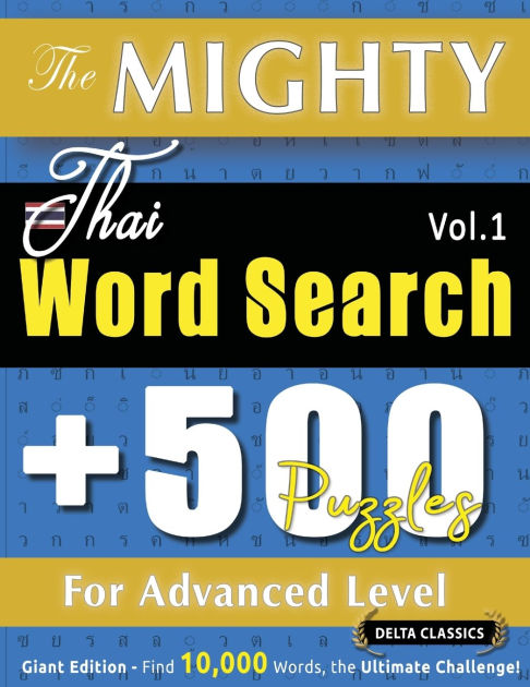 The Mighty Thai Word Search - 500 Puzzles for Advanced Level - Delta ...