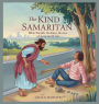The Kind Samaritan: Bible Parable Bedtime Stories of Love and Care