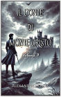 Il Conte di Monte Cristo: Volume 3