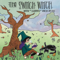 Title: The Switch Witch, Author: Vanessa Lopez Aziz