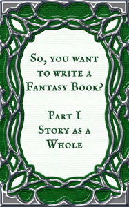 Title: Story as a Whole: Book 1, Author: Stefan Coleman