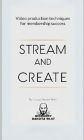 Stream and Create: Video Production Techniques for Membership Success