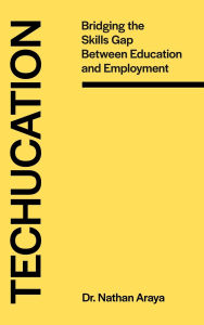 Title: Techucation, Author: Nathan Araya