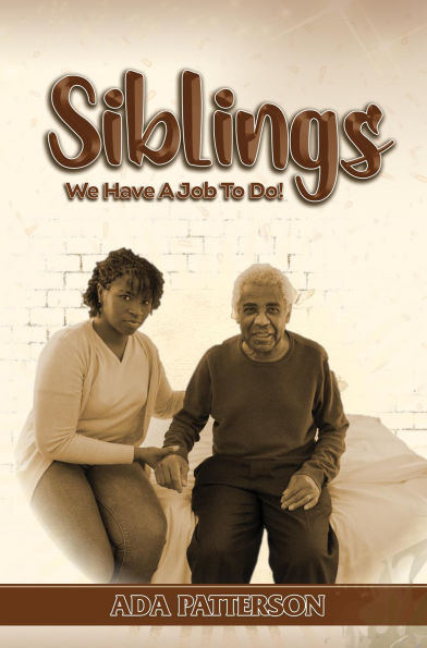 SIBLINGS, We Have A Job To Do!