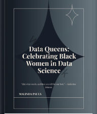 Title: Data Queens: Celebrating Black Women in Data Science, Author: Malinda Pauls