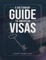 A Dictionary Guide to American Visas: Self-help immigration handbook