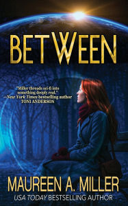 Title: Between, Author: Maureen A Miller