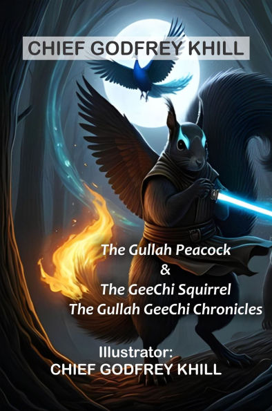 The Gullah Peacock & The GeeChi Squirrel