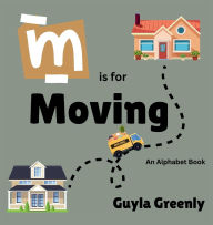 Title: M is for Moving, Author: Guyla Greenly