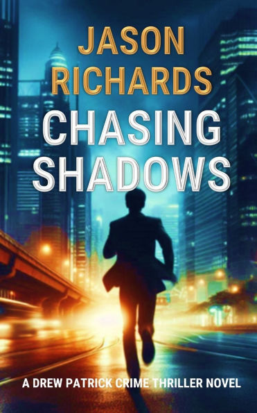 Chasing Shadows