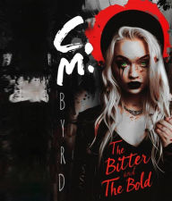 Title: The Bitter and The Bold, Author: Crysta Byrd