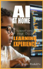 AI at Home: Transforming Your Child's Learning Experience