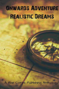 Title: Onwards Adventure Realistic Dreams, Author: Sergio Palumbo