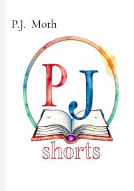 Title: P.J. Shorts, Author: P J Moth