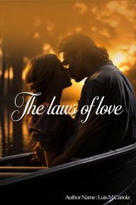 Title: The Laws of Love, Author: LUIS CARIOLA