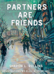Title: Partners are Friends, Author: Sharon L Rollins