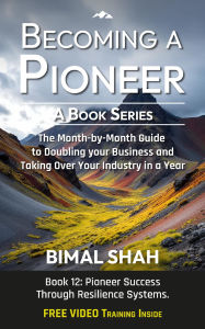 Title: Becoming a Pioneer- A Book Series, Author: Bimal Shah