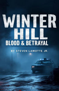 Title: Winter Hill Blood Betrayal, Author: Steven Lamotte
