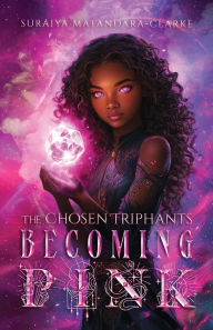 Title: Becoming Pink, Author: Suraiya Matandara-Clarke