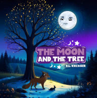 Title: The Moon And The Tree, Author: D.L. Kreager