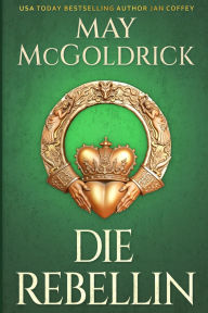 Title: Die Rebellin, Author: May McGoldrick