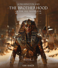 Title: A.J. Washington And the Brotherhood of the All-Seeing Eye, Author: Eric Baker