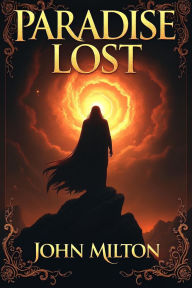 Title: Paradise Lost, Author: John Milton