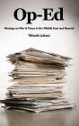 Op-Ed: Musings on War & Peace in the Middle East and Beyond