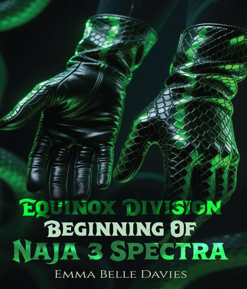 EQUINOX DIVISION THE BEGINNING OF NAJA & SPECTRA