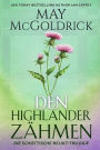 Den Highlander Zï¿½hmen