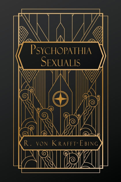 Psychopathia Sexualis by R Von Krafft-Ebing, Paperback